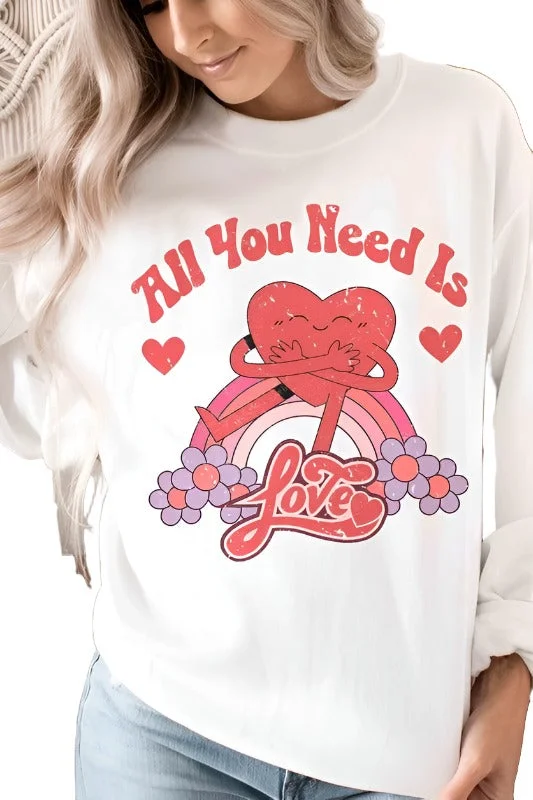 Valentine's Day All You Need Is Love Graphic Sweatshirt