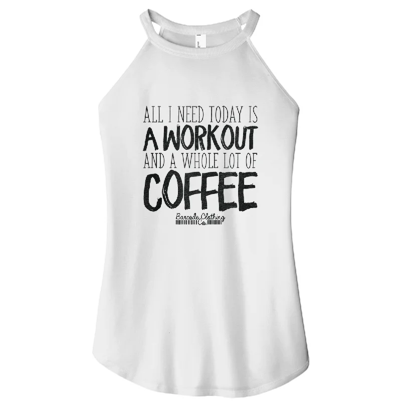 All I Need Today Is a Workout Coffee Rocker Tank