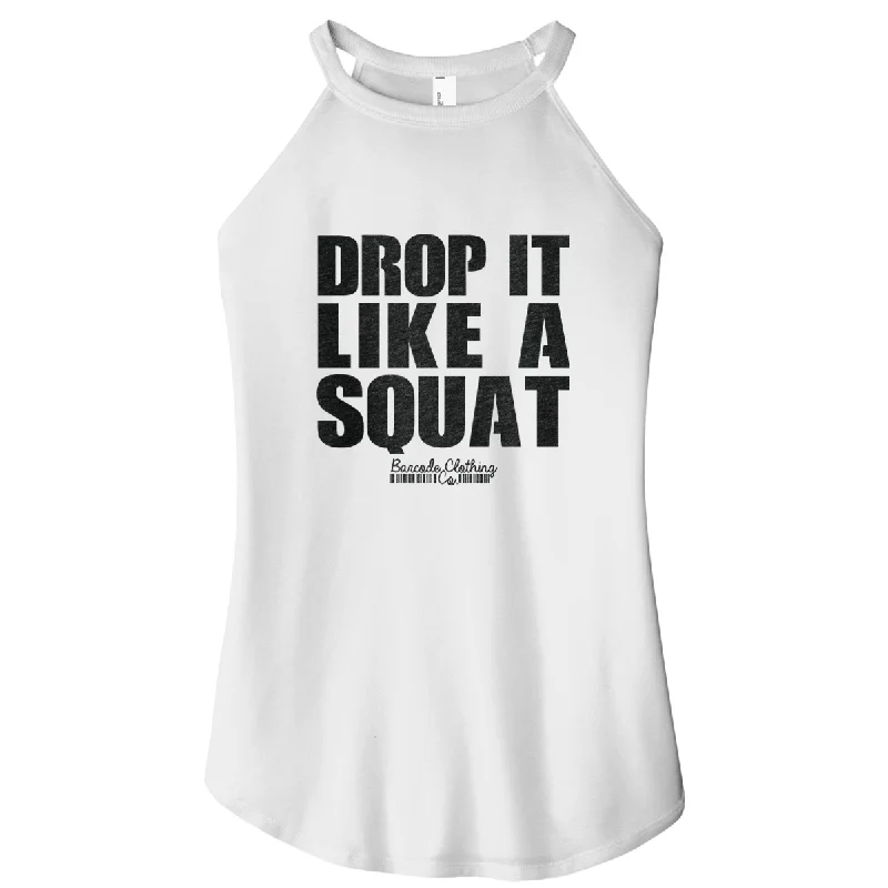 Drop It Like A Squat Rocker Tank