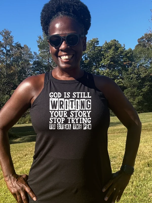 God is still writing your story Rocker Tank