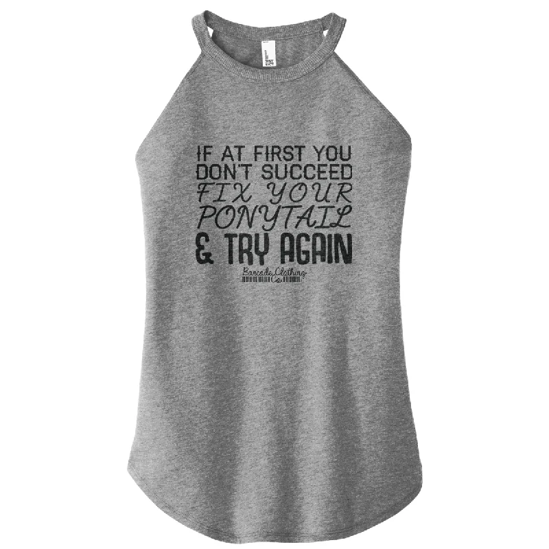 If At First You Don't Succeed Rocker Tank