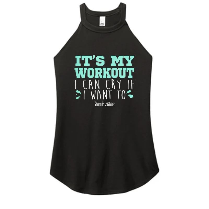 It's My Workout I Can Cry Color Rocker Tank