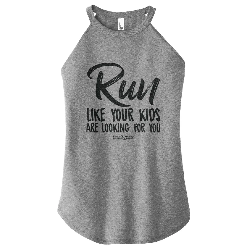 Run Like Your Kids Are Looking Rocker Tank